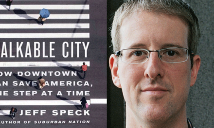 Downtown Parking Facts and Jeff Speck: Successful Downtowns Are Walkable