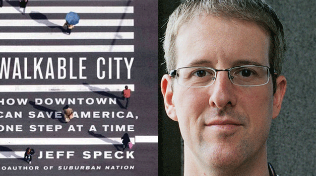 Downtown Parking Facts and Jeff Speck: Successful Downtowns Are Walkable