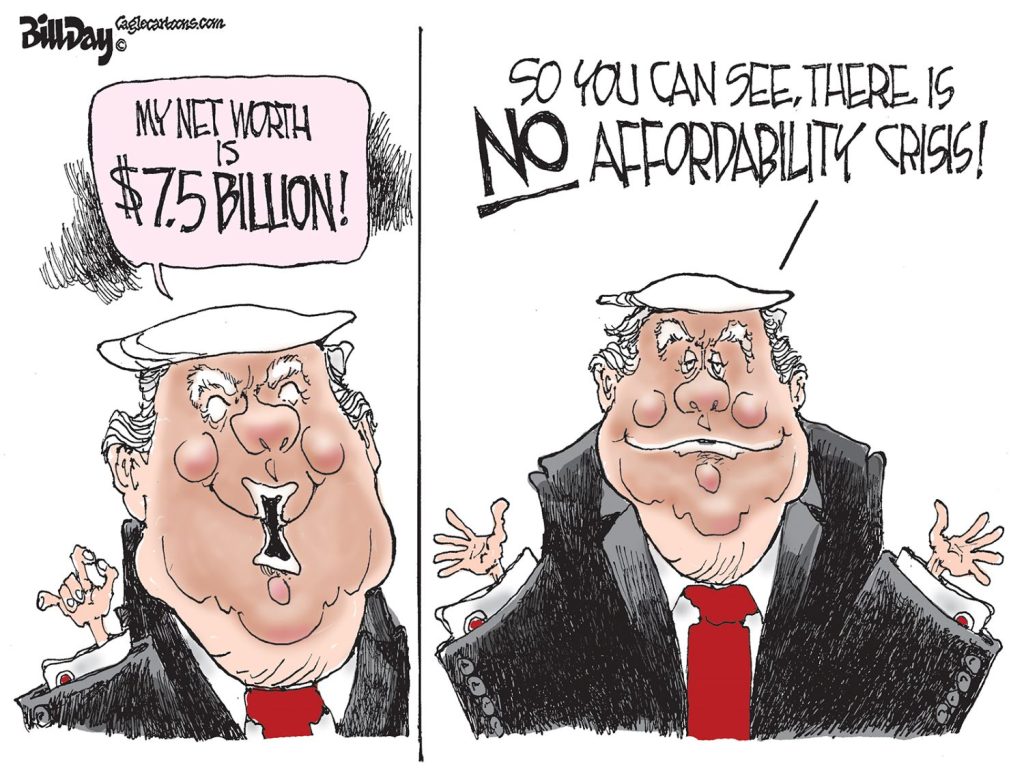 No Affordability Crisis, A Cartoon by Award-Winning Bill Day