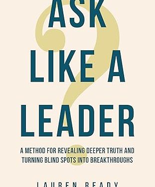 Lauren Ready: Questions Can Transform Leadership