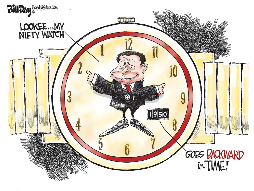 DeSantis’ Backward Watch, A Cartoon By Award-Winning Bill Day