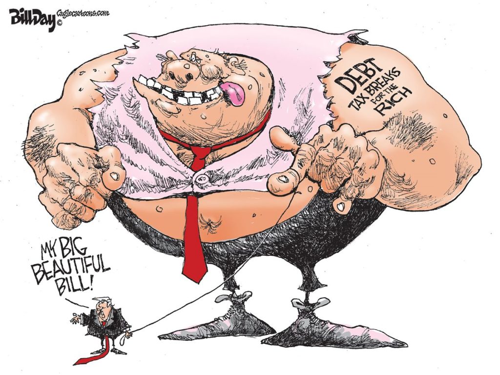 Big, Beautiful Bill, A Cartoon by Award-Winning Bill Day