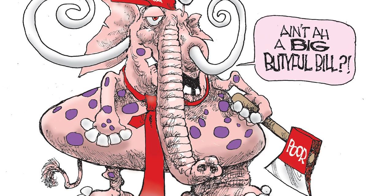 A Big Beautiful Bill, A Cartoon by Award-Winning Bill Day