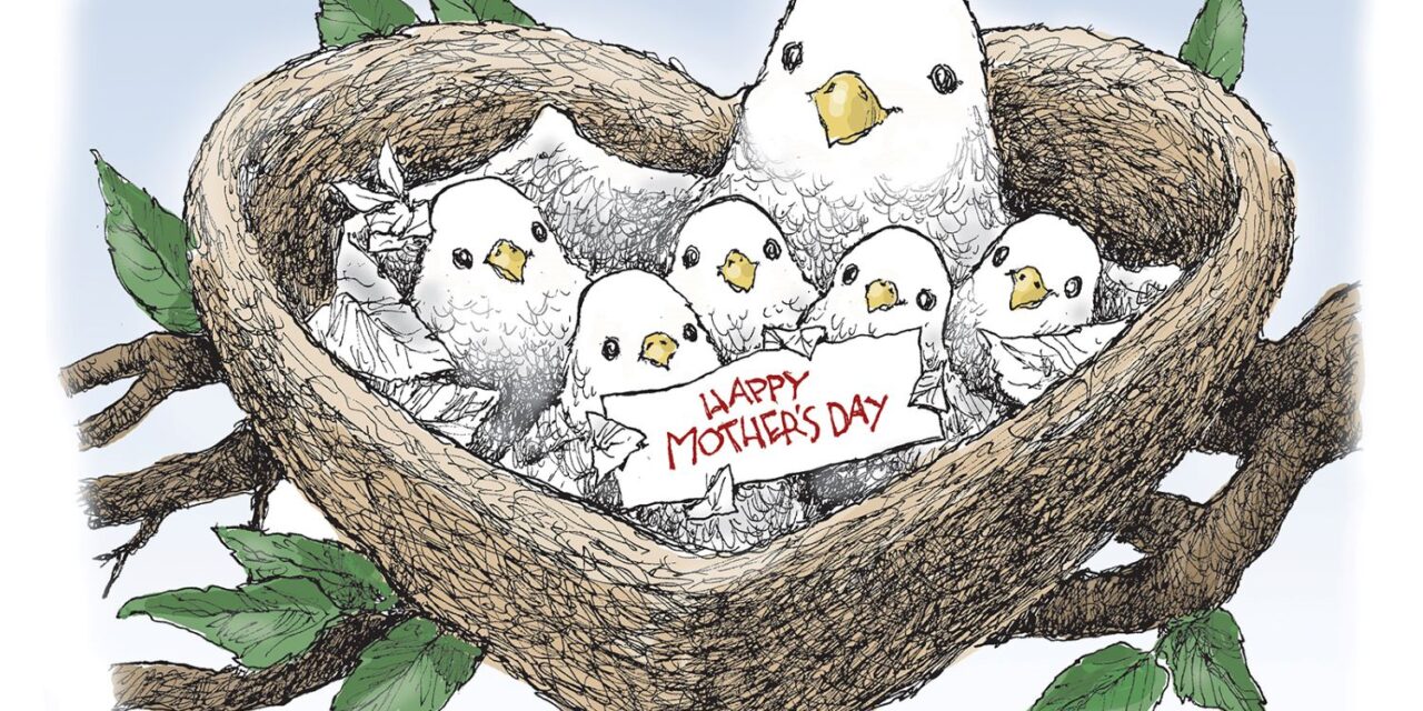 Happy Mother’s Day, A Cartoon by Award-Winning Bill Day